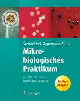 Mikrobiologisches Praktikum - Alexander Steinbüchel, Fred Bernd Oppermann-Sanio