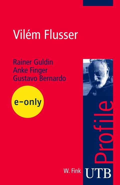 Vilém Flusser - Rainer Guldin, Anke Finger, Gustavo Bernardo