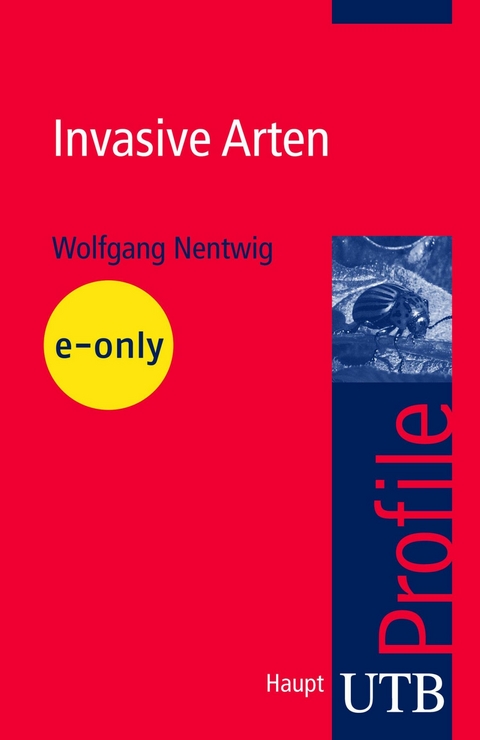 Invasive Arten -  Wolfgang Nentwig