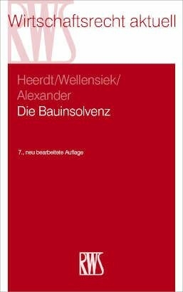 Die Bauinsolvenz -  Katja Alexander,  Kathrin Heerdt,  Tobias Wellensiek