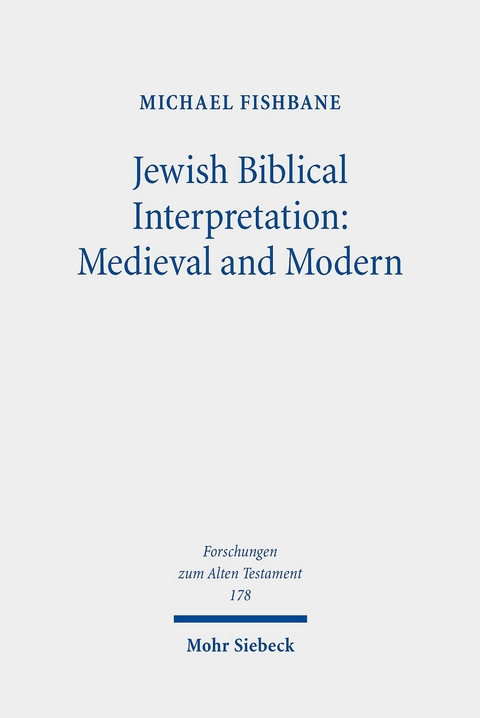 Jewish Biblical Interpretation: Medieval and Modern -  Michael Fishbane