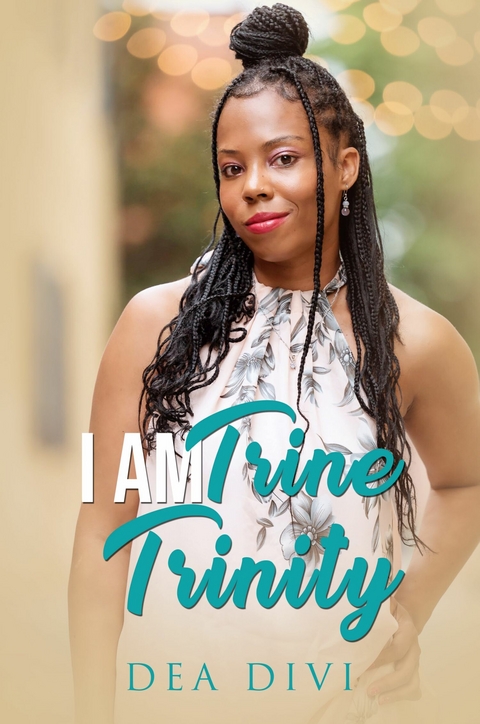 I Am Trine Trinity -  Dea Divi