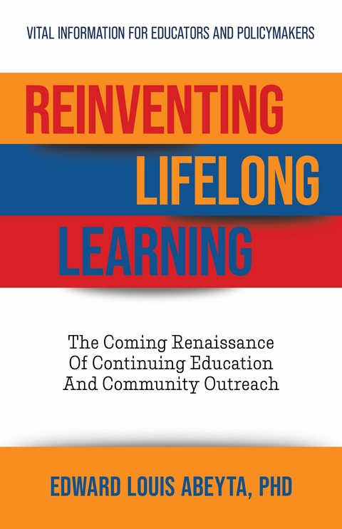 Reinventing Lifelong Learning -  Edward Louis Abeyta