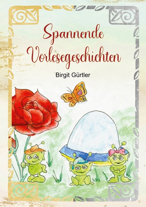 Spannende Vorlesegeschichten - Birgit Gürtler