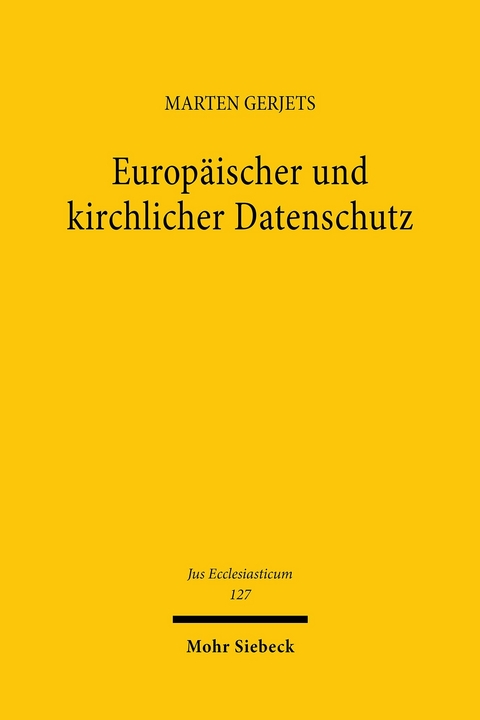 Europäischer und kirchlicher Datenschutz -  Marten Gerjets