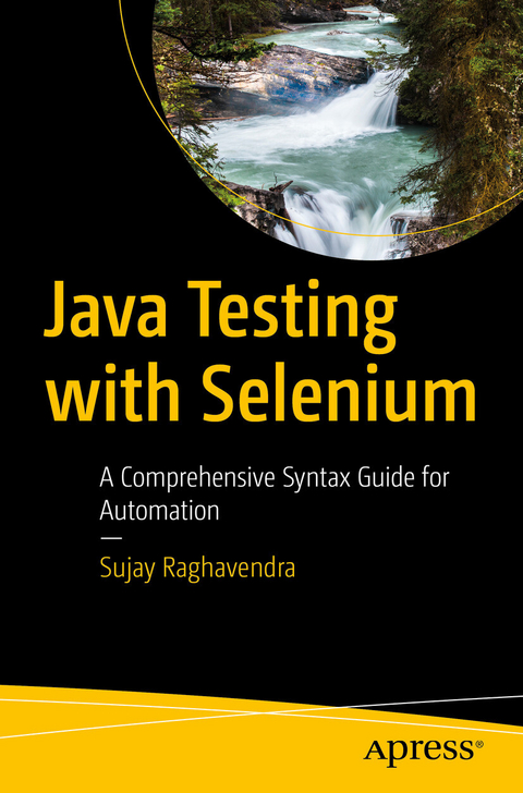 Java Testing with Selenium - Sujay Raghavendra