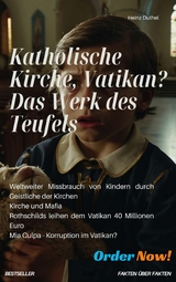 Katholische Kirche, Vatikan? Das Werk des Teufels - Heinz Duthel