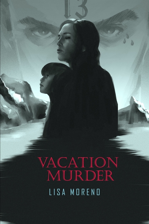 Vacation Murder -  Lisa Moreno