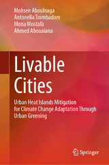 Livable Cities -  Mohsen Aboulnaga,  Antonella Trombadore,  Mona Mostafa,  Ahmed Abouaiana