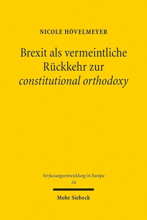 Brexit als vermeintliche Rückkehr zur constitutional orthodoxy -  Nicole Hövelmeyer