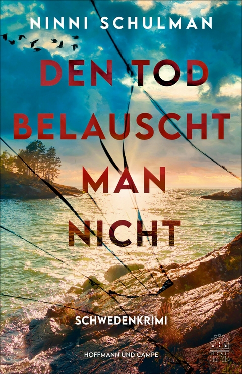 Den Tod belauscht man nicht -  Ninni Schulman