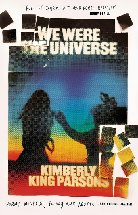 We Were the Universe -  Kimberly King Parsons