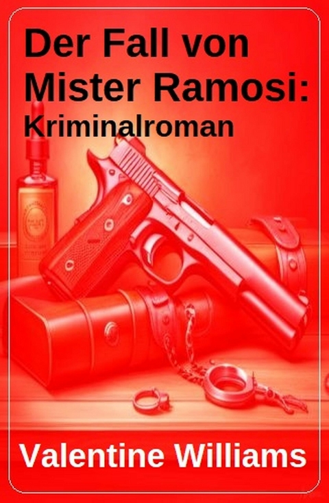 Der Fall von Mister Ramosi: Kriminalroman -  Valentine Williams