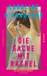 Die Sache mit Rachel -  Caroline O'Donoghue