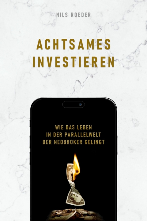 Achtsames Investieren - Nils Roeder