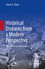 Historical Diseases from a Modern Perspective - James A. Shaw