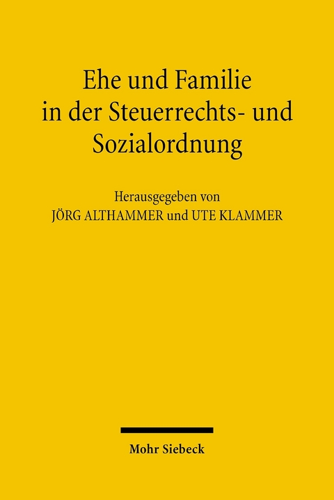 Ehe und Familie in der Steuerrechts- und Sozialordnung - 