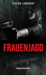 Frauenjagd - Stefan Lamboury