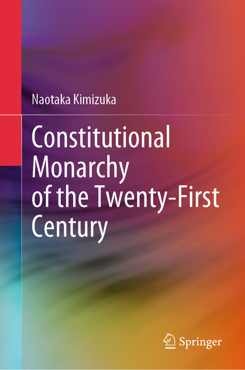 Constitutional Monarchy of the Twenty-First Century - Naotaka Kimizuka