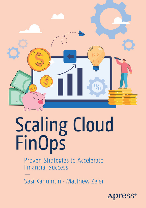 Scaling Cloud FinOps -  Sasi Kanumuri,  Matthew Zeier