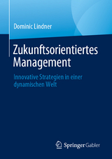 Zukunftsorientiertes Management - Dominic Lindner