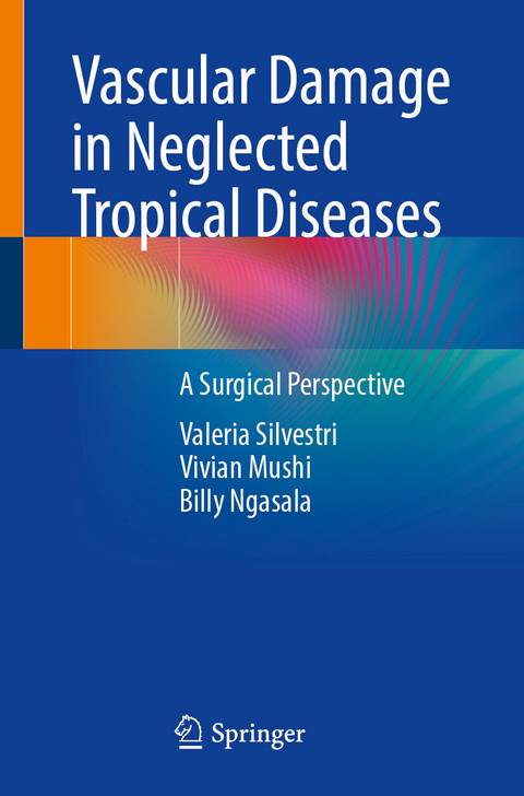 Vascular Damage in Neglected Tropical Diseases - Valeria Silvestri, Vivian Mushi, Billy Ngasala