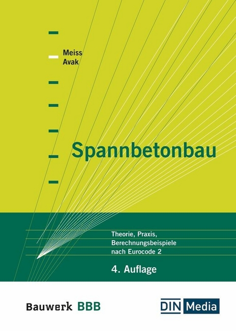 Spannbetonbau -  Ralf Avak,  Kathy Meiss