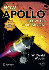 How Apollo Flew to the Moon - W. David Woods