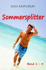 Sommersplitter Band 1 - 4 - Sissi Kaipurgay