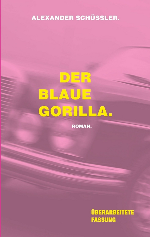 Der blaue Gorilla - Alexander Schüssler