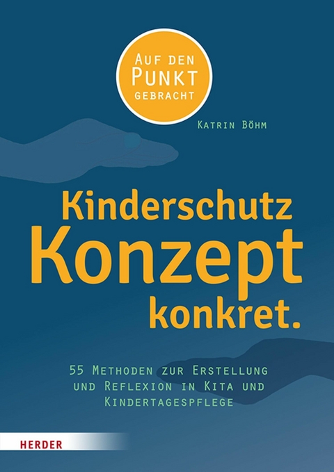 Kinderschutzkonzept konkret. - Katrin Böhm