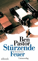 Stürzende Feuer -  Ben Pastor