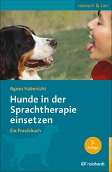 Hunde in der Sprachtherapie einsetzen -  Agnes Habenicht