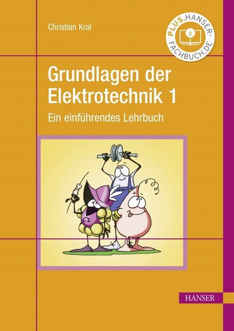 Grundlagen der Elektrotechnik 1 - Christian Kral