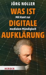 Was ist digitale Aufklärung - Jörg Noller