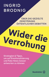 Wider die Verrohung - Ingrid Brodnig