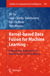 Kernel-based Data Fusion for Machine Learning - Shi Yu, Léon-Charles Tranchevent, Bart Moor, Yves Moreau