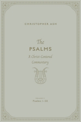 The Psalms(Volume 2, Psalms 1-50) -  Christopher Ash