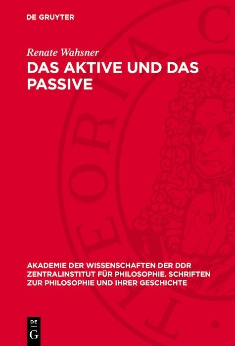 Das Aktive und das Passive - Renate Wahsner