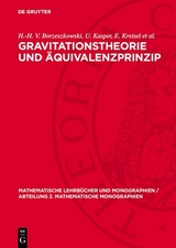 Gravitationstheorie und Äquivalenzprinzip - H.-H. V. Borzeszkowski, U. Kasper, E. Kreisel et al.