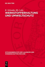 Werkstofferhaltung und Umweltschutz - K. Schwabe, Kh. Lohs