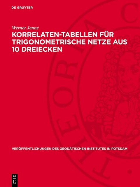 Korrelaten-Tabellen für trigonometrische Netze aus 10 Dreiecken - Werner Jenne