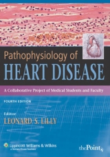 Pathophysiology of Heart Disease - Lilly, Leonard S.