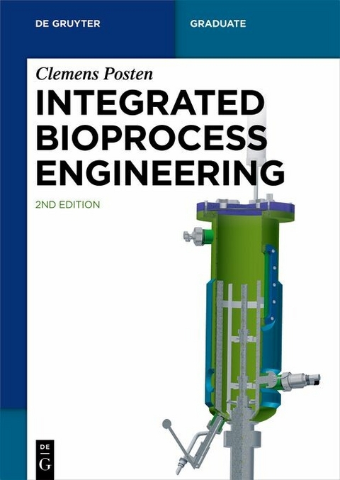 Integrated Bioprocess Engineering - Clemens Posten