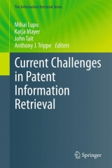 Current Challenges in Patent Information Retrieval - 