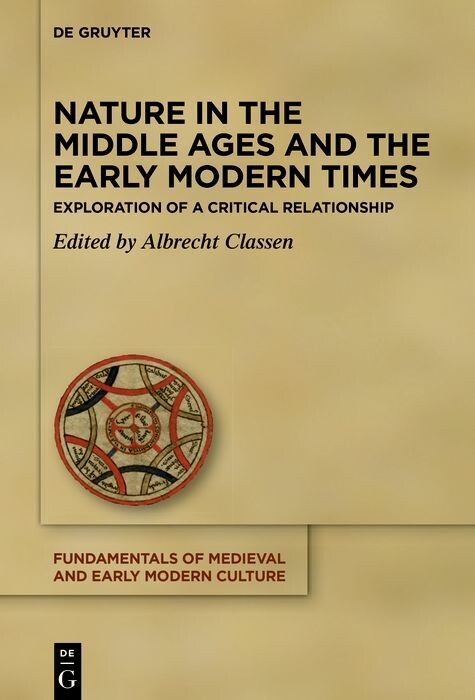 Nature in the Middle Ages and the Early Modern Times - 