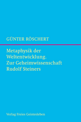 Metaphysik der Weltentwicklung - Günter Röschert