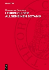 Lehrbuch der allgemeinen Botanik - Hermann von Guttenberg