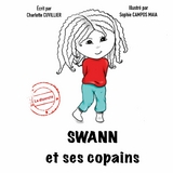 Swann et ses copains - Charlotte Cuvillier