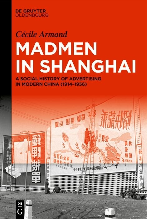 Madmen in Shanghai -  Cécile Armand